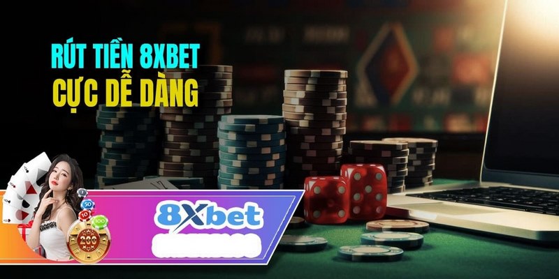 Một số lưu ý khi thực hiện rút tiền 8xbet