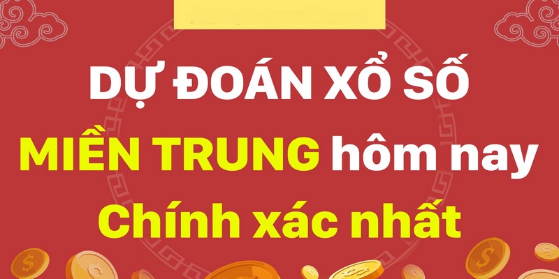 Tips soi cầu dự đoán xổ số miền trung hôm nay