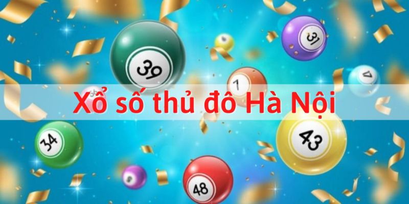 Những thông tin quan trọng khi chơi xổ số hà nội